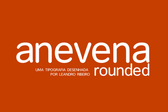 Anevena Rounded: A Modern Sans Serif for Editorial Design