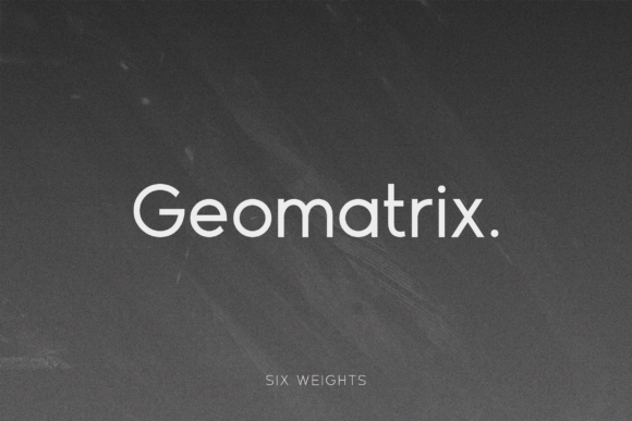 Geomatrix: The Modern Sans Serif Font for Marketers