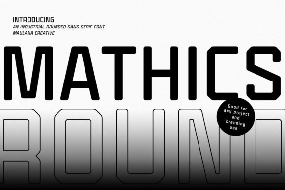 Mathics Round: A Bold Sans Serif for Modern Branding