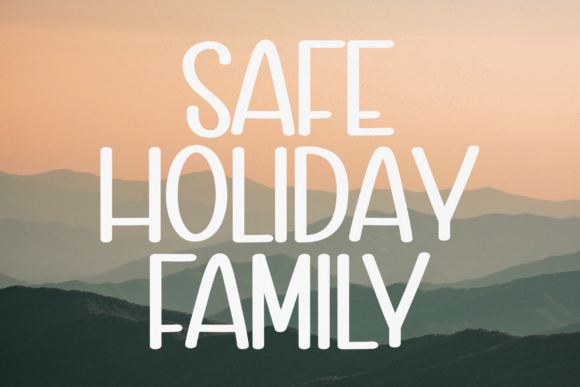 Safe Holiday Family: A Modern Sans Serif Font for Marketers